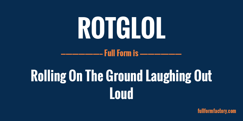 rotglol-full-form
