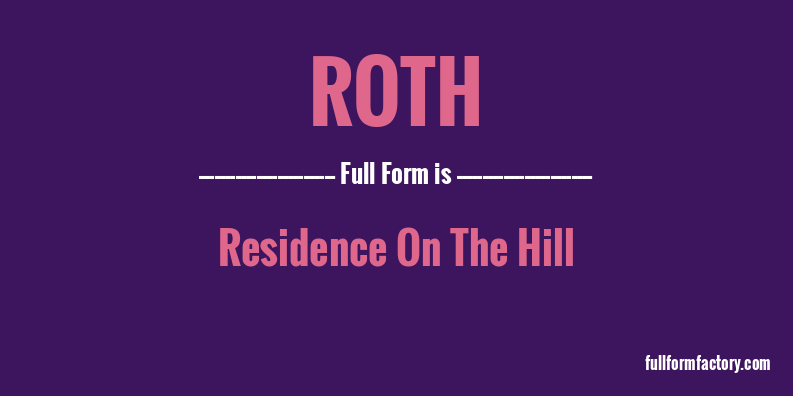 roth-full-form