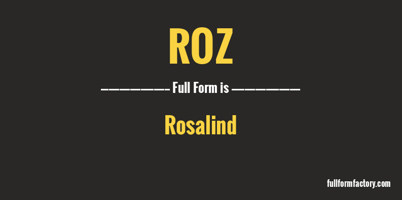 roz-full-form
