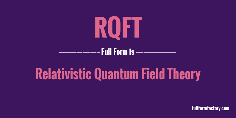 rqft-full-form