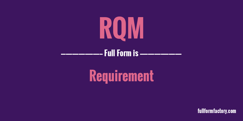 rqm-full-form