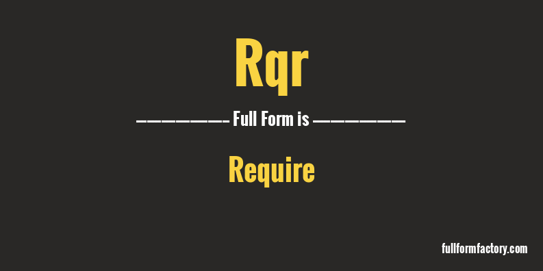 rqr-full-form