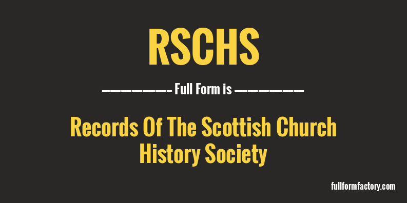 rschs-full-form