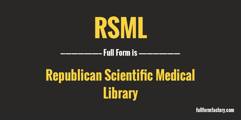 rsml-full-form