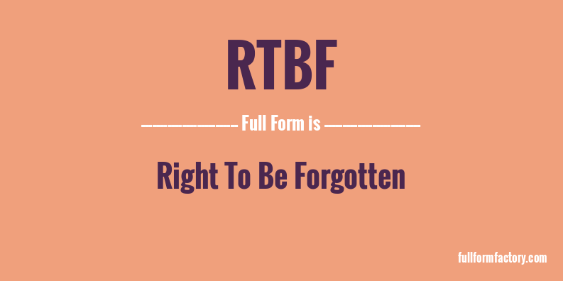 rtbf-full-form
