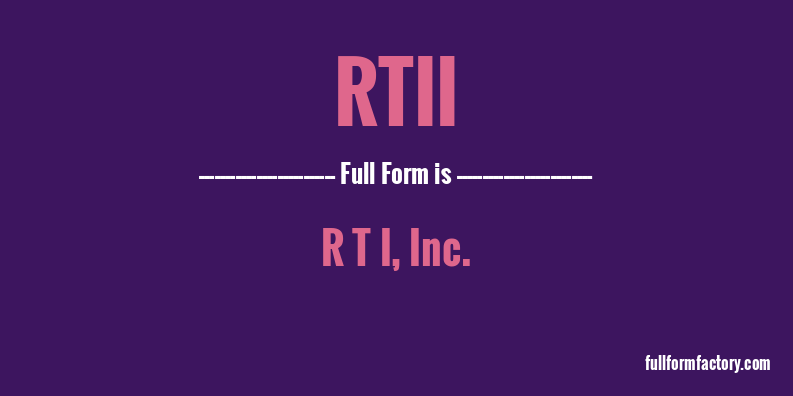 rtii-full-form