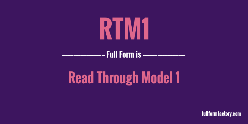 rtm1-full-form