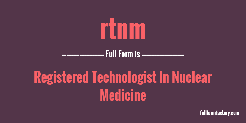 rtnm-full-form
