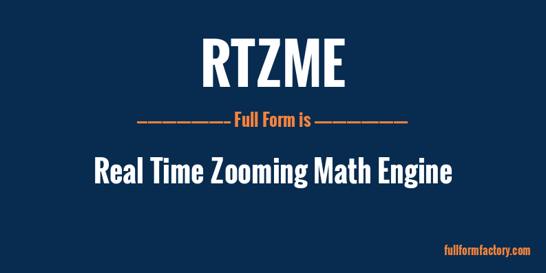 rtzme-full-form