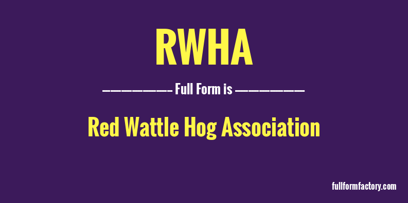 rwha-full-form