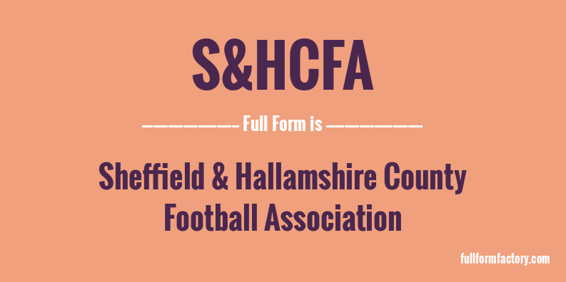 s&hcfa-full-form