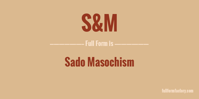 s&m-full-form