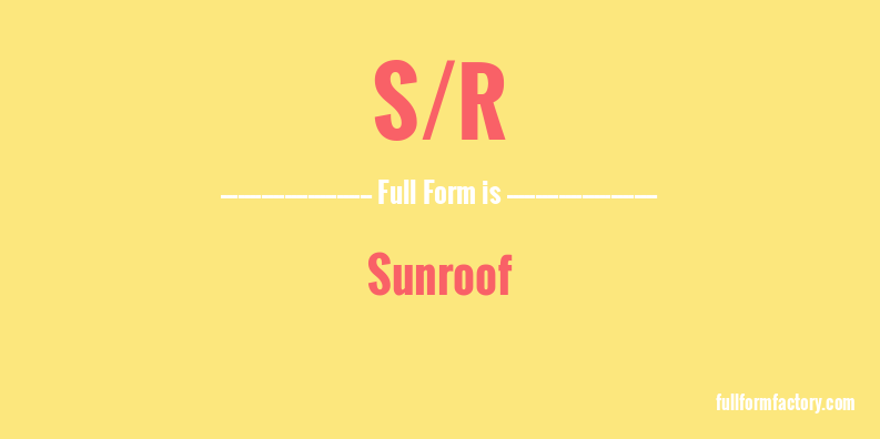 s/r-full-form