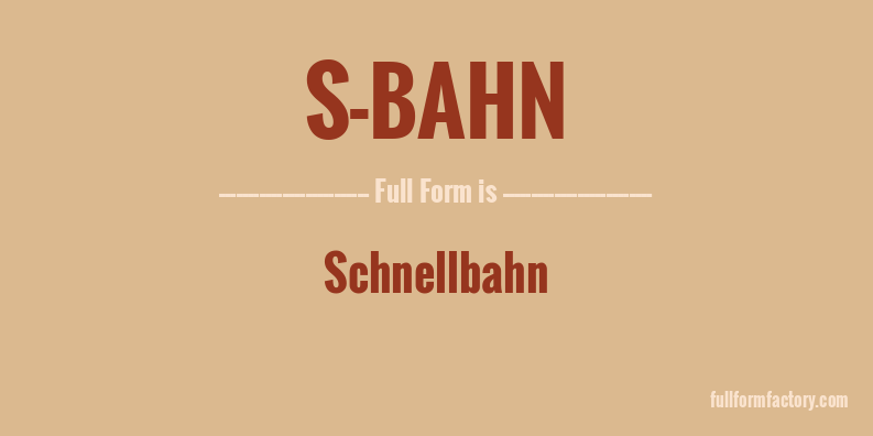 s-bahn-full-form