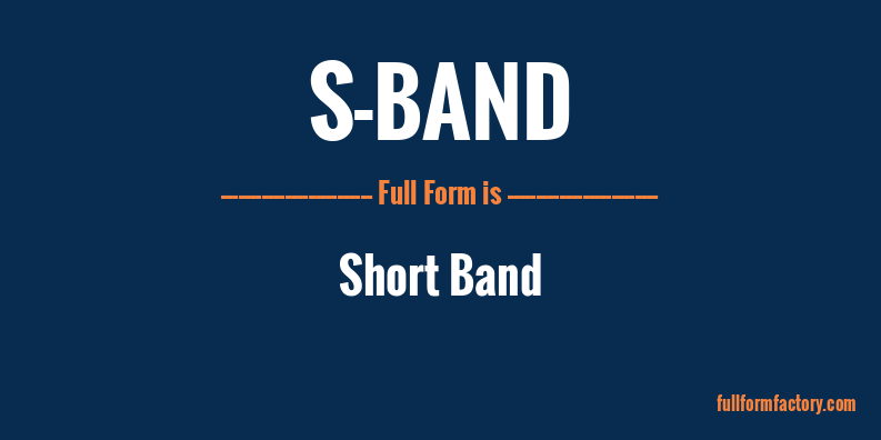 s-band-full-form