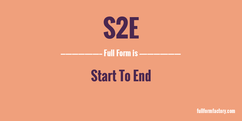 s2e-full-form