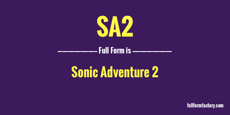 sa2-full-form