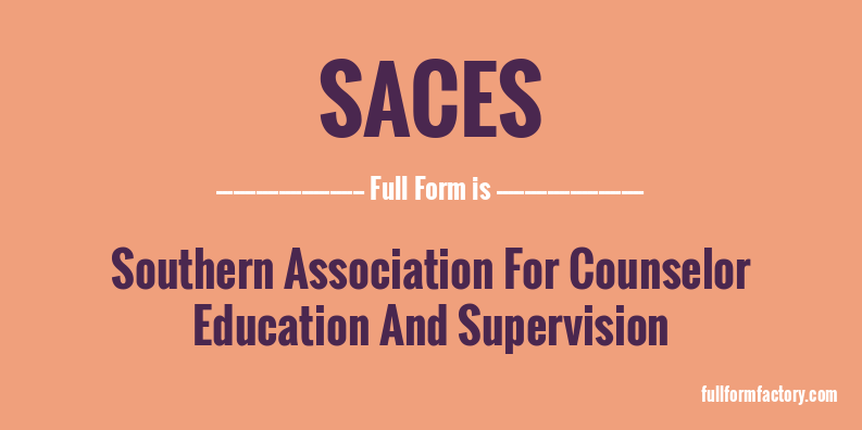 saces-full-form