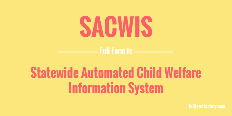 sacwis-full-form