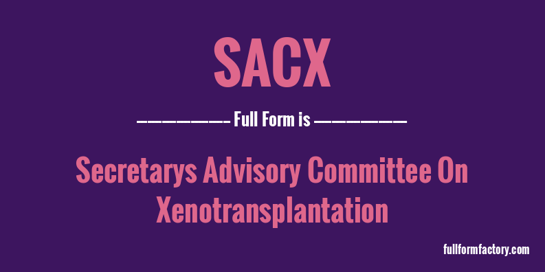 sacx-full-form