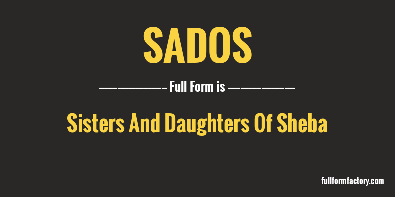 sados-full-form