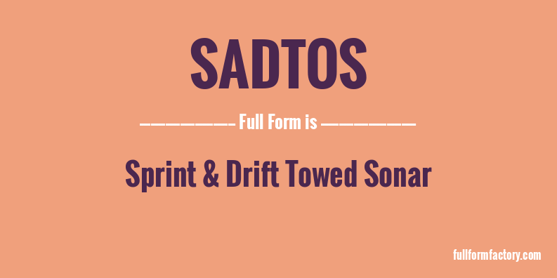 sadtos-full-form