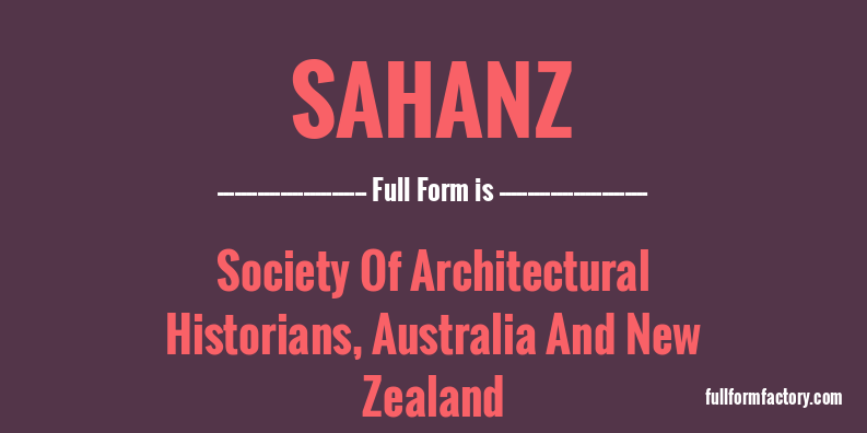 sahanz-full-form
