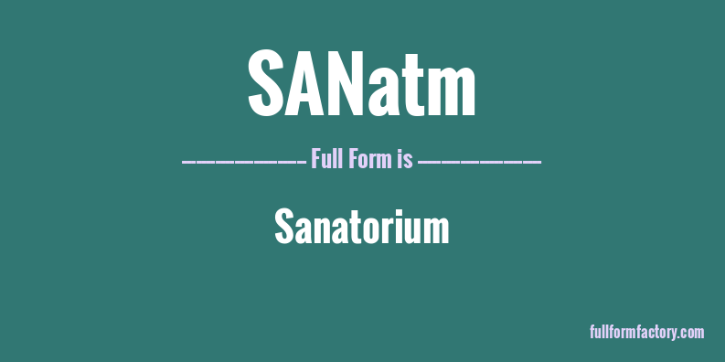 sanatm-full-form
