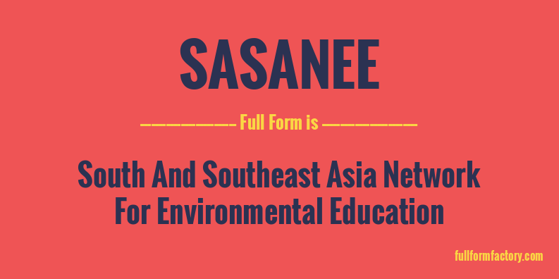 sasanee-full-form