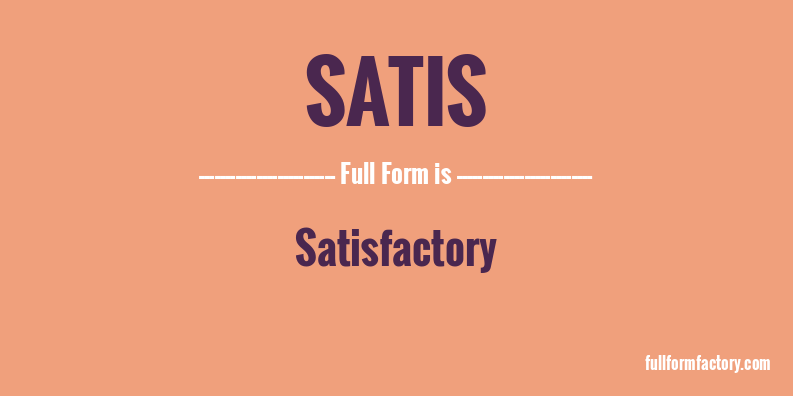 satis-full-form