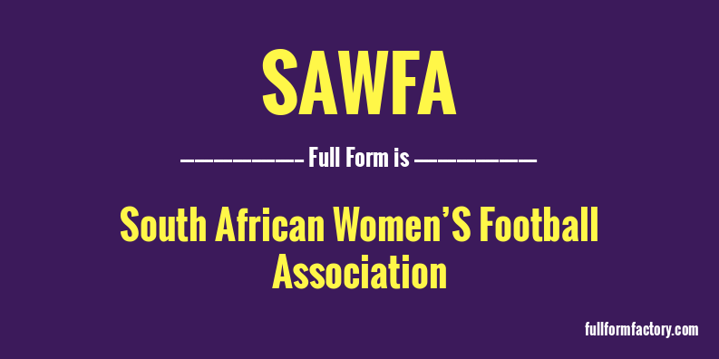 sawfa-full-form