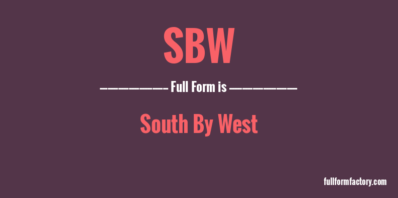 sbw-full-form