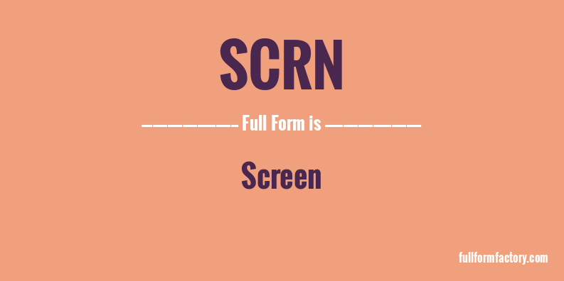 scrn-full-form