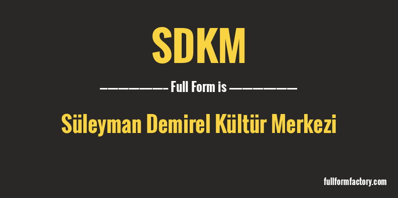 sdkm-full-form