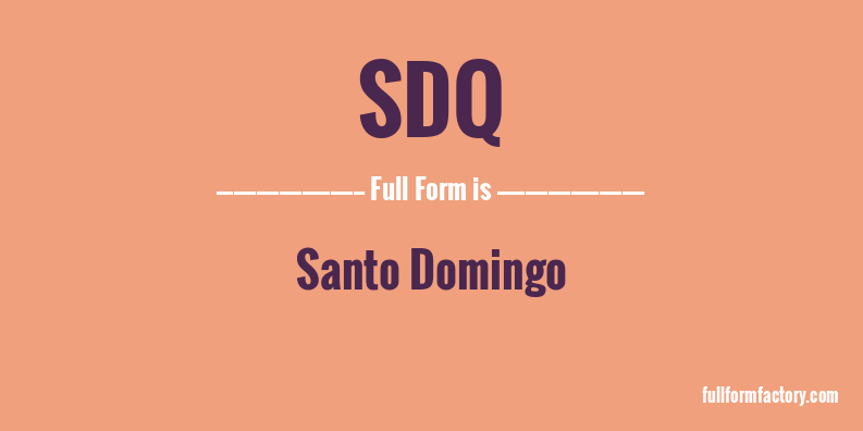 sdq-full-form
