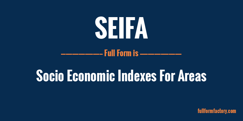seifa-full-form