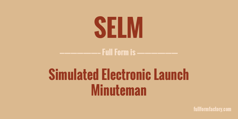 selm-full-form