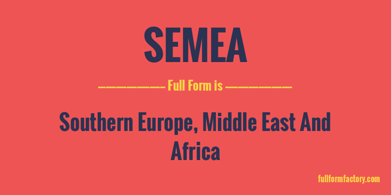 semea-full-form