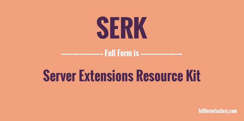 serk-full-form