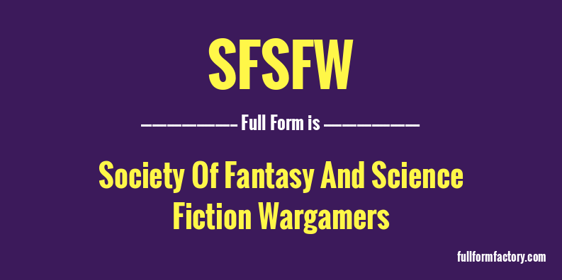 sfsfw-full-form