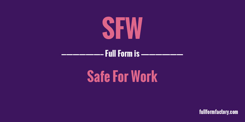 sfw-full-form