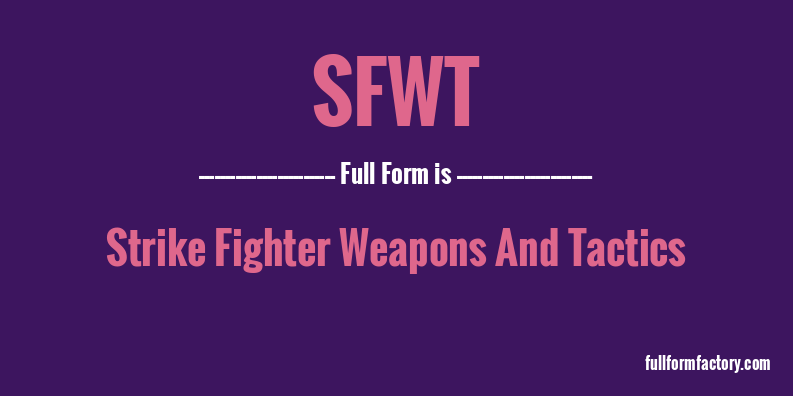 sfwt-full-form