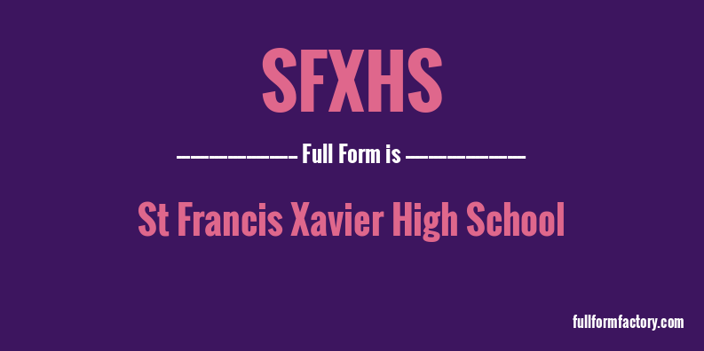 sfxhs-full-form
