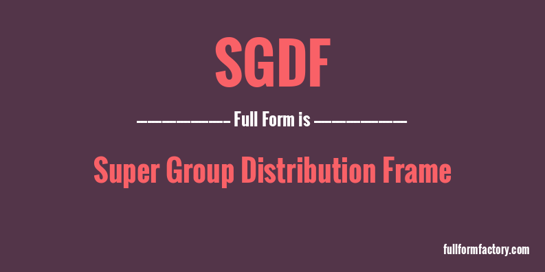 sgdf-full-form