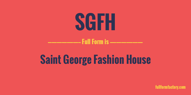 sgfh-full-form