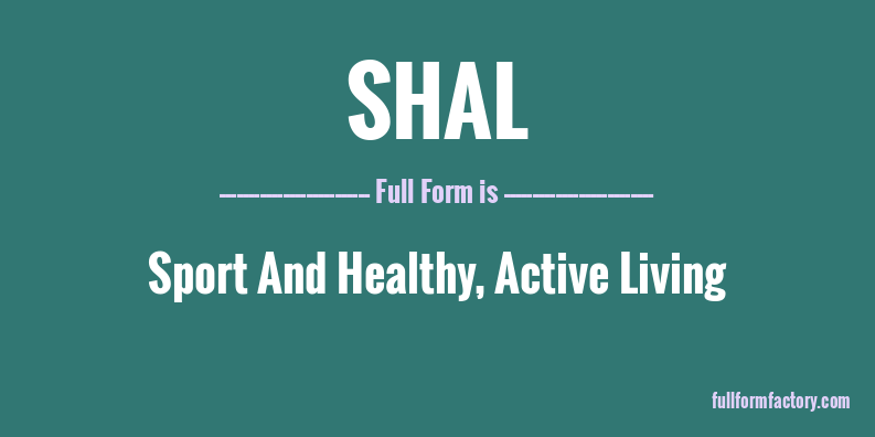 shal-full-form