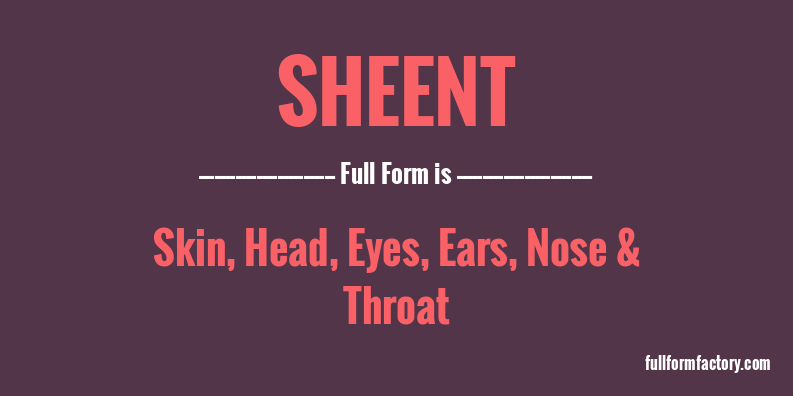 sheent-full-form