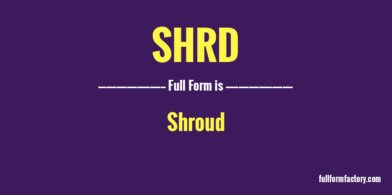 shrd-full-form