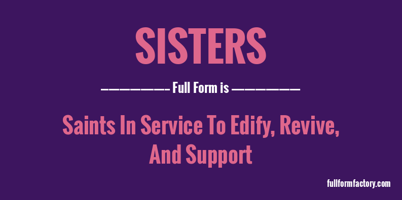 sisters-full-form
