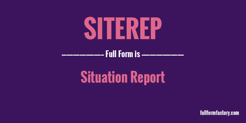 siterep-full-form